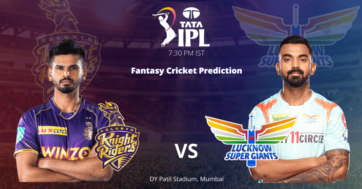 KKR vs LSG Prowin 11 Prediction Today Match Prediction Fantasy Cricket Tips Pitch Report Weather Report Fantasy Cricket Prediction Playing 11 IPL 2022 Match 66