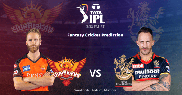 SRH vs RCB Super4 Prediction Today Match Prediction Fantasy Cricket Prediction Pitch Report Weather Report Fantasy Cricket Tips Playing 11 IPL 2022 Match 54