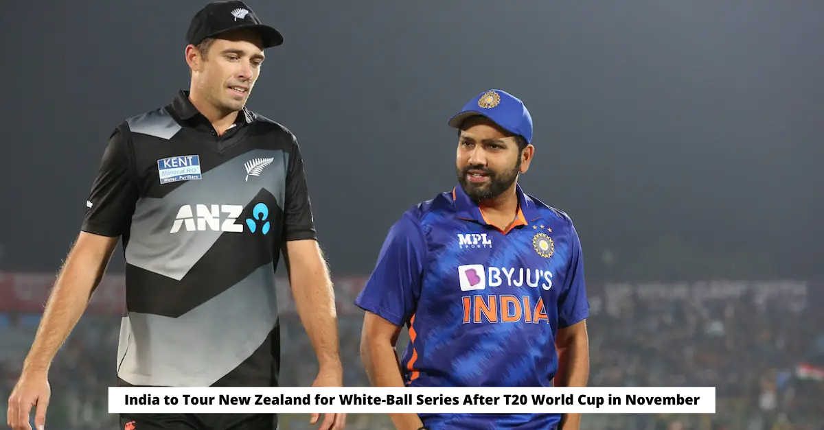 India to Tour New Zealand for White-Ball Series After T20 World Cup in November