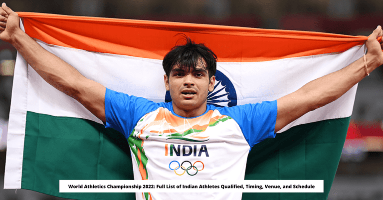 World Athletics Championship 2022 Full List of Indian Athletes Qualified, Timing, Venue, and Schedule