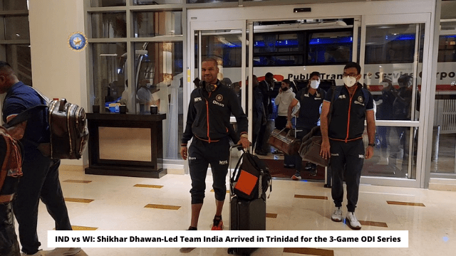 IND vs WI Shikhar Dhawan-Led Team India Arrived in Trinidad for the 3-Game ODI Series