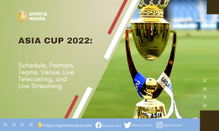 Asia Cup 2022 Schedule, Formats, Teams, Venue, Live Telecasting, and Live Streaming